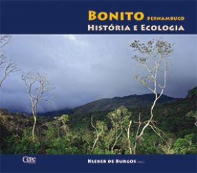 BONITO - PERNAMBUCO: HISTÓRIA E ECOLOGIA