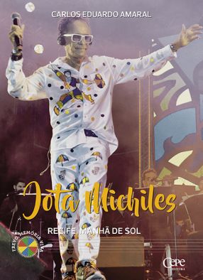 JOTA MICHILES: RECIFE, MANHÃ DE SOL 