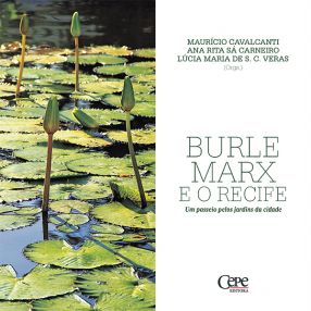 BURLE MARX E O RECIFE: UM PASSEIO PELOS JARDINS DA CIDADE 